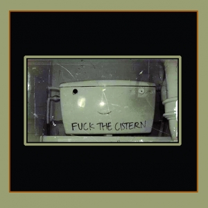 Fuck The Cistern
